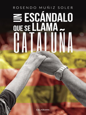cover image of Un escándalo que se llama Cataluña